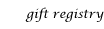 gift registry